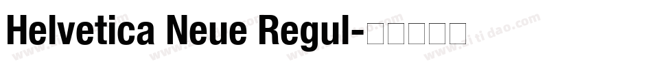 Helvetica Neue Regul字体转换